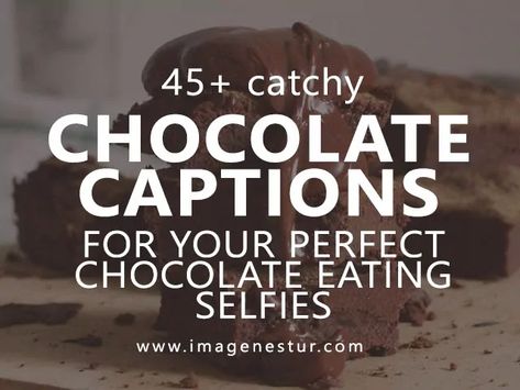 Chocolate Captions for Instagram Chocolate Cake Quotes Cute, Chocolate Ig Caption, Chocolate Quotes Cute Short, Chocolate Cake Captions Instagram, Chocolate Cake Quotes, Raspberry Quotes, Chocolate Captions For Instagram, Chocolate Captions, Dessert Captions