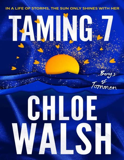 Taming 7.pdf - Google Drive Boys Of Tommen Series, Taming 7, Book Hangover, Boys Of Tommen, Unforgettable Love, Chloe Walsh, Book Wall, Ghost Writer, Reading Challenge