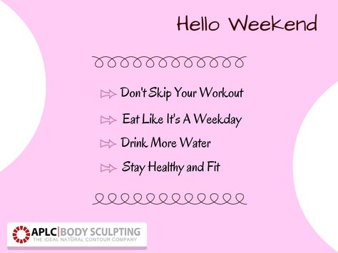 #Weekendworkout - Don’t let the weekends ruin your progress. Fight hard for self control. Stay Fit, Healthy, Active and Happy. #APLCBodySculpting #Healthyweekend Don't Let The Weekend Ruin Your Progress, Weekend Workout, Workout Eating, Hello Weekend, Natural Contour, Self Control, Stay Fit, Don't Let, How To Stay Healthy