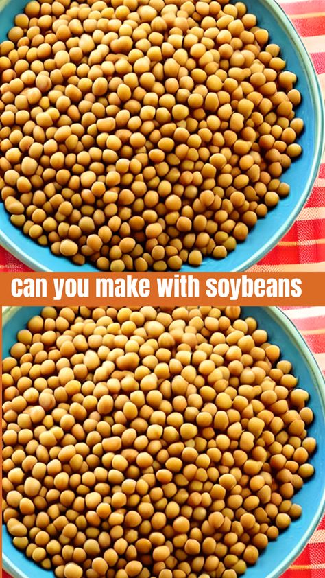 #soybeanrecipes #healthycooking #plantbasedprotein Soy Beans Recipe, Soy Bean Recipes, Soybean Recipes, Soybean Soup, Soybean Recipe, Bean Cakes, Soy Beans, Soy Recipes, Dry Beans