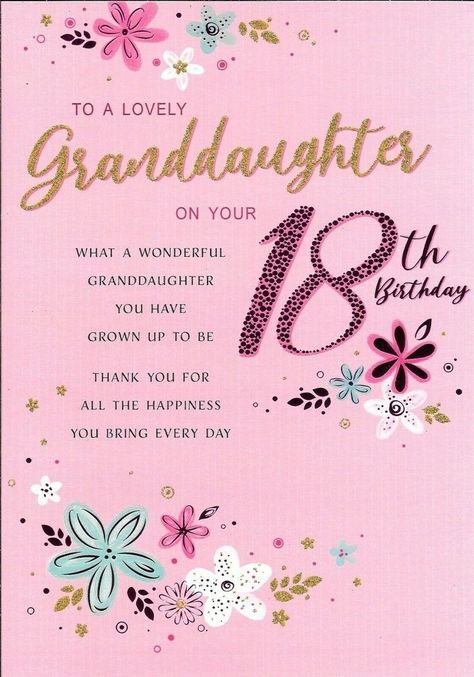 Birthday Granddaughter, Happy Birthday Funny Humorous, 18th Birthday Card, Happy 18th Birthday, 18th Birthday Cards, Happy Birthday Girls, Anniversary Greetings, Granddaughter Birthday, Birthday Captions