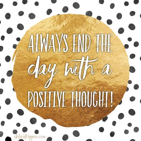 Regardless of what the day brought your way… Always end it with a positive thought. Start by recalling 3 blessings during the day… or revel in the smell of clean sheets or a fluffy pillow… or remind yourself of the moment that... Preorder Posts Instagram, A Positive Quote, Body Shop At Home, Clean Sheets, Atlanta Fashion, Pure Romance, Fluffy Pillows, Positive Quote, Happy Birthday Quotes