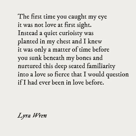 It Wasn't Love At First Sight Quotes, Separated Lovers Quotes, I Want To Share Everything With You, Prohibited Love Quotes, What If Love Quotes, Slow Burn Friends To Lovers, Nervous Love Quotes, Love Loudly Quote, Non Cheesy Love Quotes