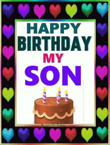 Happy Birthday To My Son Happy Birthday My Son GIF - Happy Birthday To My Son Happy Birthday My Son - Discover & Share GIFs Happy Birthday My Son, Birthday My Son, Son Happy Birthday, Gif Happy Birthday, Happy Birthday Son Images, Happy 38 Birthday, Happy Birthday Gif Images, Happy Birthday Greeting Cards, Animated Happy Birthday Wishes