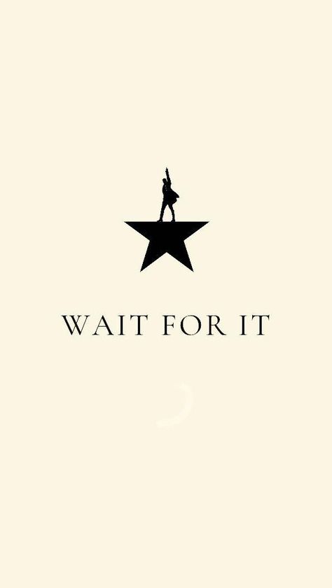 Hamilton Wait For It Wallpaper, Hamilton Background Iphone, Wait For It Tattoo Hamilton, Hamilton Musical Tattoo, Hamilton Phone Wallpaper, Hamilton Widget, Hamilton Wallpaper Iphone, Hamilton Musical Wallpaper, Hamilton Wallpaper Aesthetic