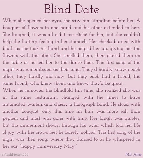 Flash Fiction #024 "Blind Date" A story every day for a year! #ShortStory Flash Fiction Stories, Fiction Stories, Flash Fiction, Blind Date, Picture Story, Blind Dates, Song One, Dream Job, Short Stories