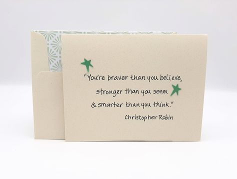 A sweet card to encourage, this Christopher Robin quote is great for graduation, new job, bon voyage or any occasion. It is also available with a "Happy Birthday", "Congratulations Graduate" or personal message inside. https://www.etsy.com/shop/ChurchMouseNancyPew Christopher Robin Quotes, Being Brave, Birthday Congratulations, Christopher Robin, Congratulations Graduate, Stronger Than You, New Job, Personal Message, Brave