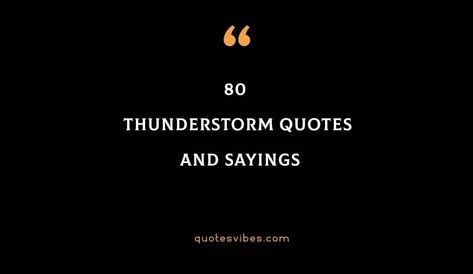 50 Play Dumb Quotes To Make You Act Smarter | Quotes Vibes Thunder Captions, Thunder And Lightning Quotes, Quotes About Storms, Thunderstorms Quotes, Lightning Quotes, Thunder Quotes, Messages Ideas, I Love Thunderstorms, Summer Thunderstorm