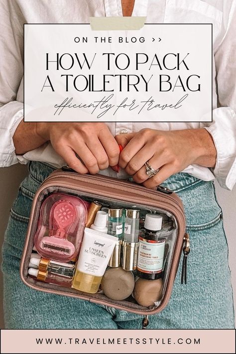 How to pack a toiletry bag efficiently for travel 2024 - Travel Meets Style How To Pack Toiletries In A Suitcase, How To Pack A Toiletry Bag, Airplane Toiletries Bag, Carry On Bag Organization, 5 Day Travel Packing Lists, Travel Toiletry Bag List, Travel Essentials Toiletries, Toiletry Travel Bag Organization, Family Travel Essentials