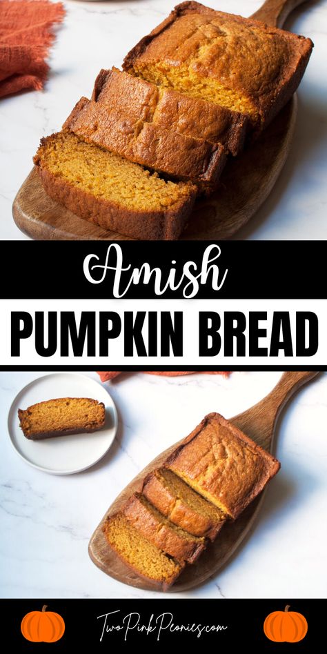 Text that says Amish pumpkin bread above and below are images of pumpkin bread on a wooden tray. Amish Recipes Bread, Amish Pumpkin Bread Recipe, Best Pumpkin Bread Recipe Ever, Best Amish Recipes, Amish Bread Recipes, Easy Pumpkin Bread Recipe, Amish Friendship Bread Starter Recipes, The Best Pumpkin Bread, Friendship Bread Recipe