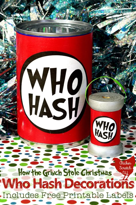 With a little help from the free printable labels and some Mod Podge you can add some Grinch-inspired fun to your tree and home with this easy DIY Who Hash Christmas Ornament and it's life-sized counterpart Who Hash, Whoville Christmas Decorations, Grinch Stuff, Grinch Crafts, Grinch Decorations, Grinch Trees, Grinch Christmas Party, Whoville Christmas, Grinch Christmas Tree