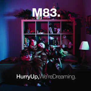 Hurry Up, We're Dreaming - 2011 Hurry Up We're Dreaming, M83 Outro, Midnight City, Rough Trade, Smashing Pumpkins, Artist Album, Music Publishing, Studio Album, Album Art