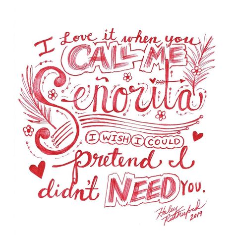 #Senorita by #shawnmendes & #camila_cabello 💃🌹 #lettering #handdrawntype #handlettering #lyrics #lyricart #songlyrics #lyricseries #camila #shawn #love #passion #red Shawn Mendes Songs, 90 Songs, Shawn Mendes Lyrics, Music Illustration, Sing To Me, Word Up, Writing Quotes, The Verge, Verse Quotes