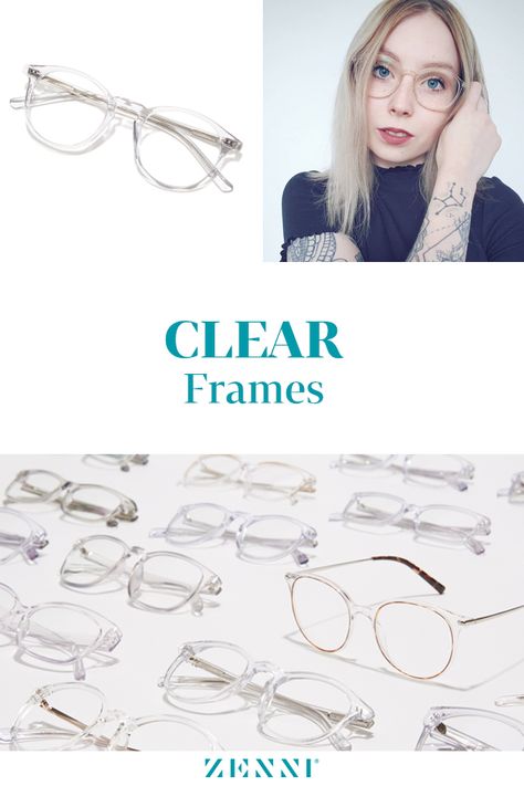 When people want bolder eyewear, they typically opt for frames in black, brown, or tortoiseshell. Clear frames are another option for making a statement with your eyewear. While clear frames have been around for a while now, they’ve only started to gain in popularity more recently. Today, Zenni offers a wide range of clear frames in a variety of shapes and sizes.  Also known as translucent or colorless frames, clear glasses are great for both men and women and add fun style to your overall look. Clear Plastic Frames Glasses Woman, Clear Glass Frames Women, Clear Frames Eyeglasses For Women, Transparent Eyeglasses Women, Clear Eye Glasses Frames, Zenni Glasses Woman Popular, Womens Clear Glasses Frames, Clear Eyeglasses For Women, Clear Frame Glasses Woman