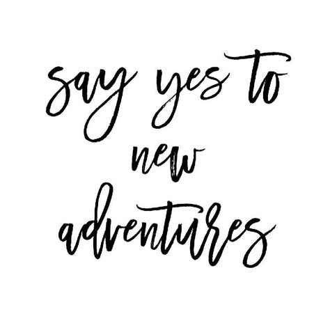 Say Yes To New Adventures, White Quotes, Black & White Quotes, Travel Words, Cute Themes, Amazing Adventures, Say Yes, New Adventures, The Coast