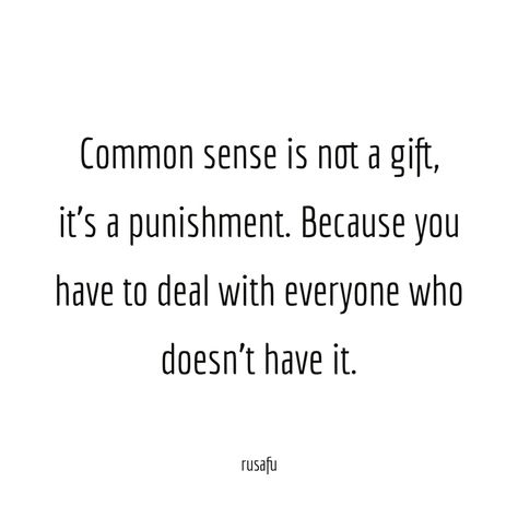 Rude People Quotes, Funny Rude Quotes, Inappropriate Quotes, Common Sense Quotes, Insulting Quotes, Sarcastic Words, Rude Quotes, Savage Quotes, That's Me