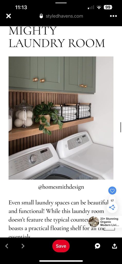 Shelf Above Washing Machine, Shelf Above Washer And Dryer, Small Laundry Space, Small Laundry, Rustic Shelves, Organic Modern, Washer And Dryer, Laundry Room, Floating Shelves