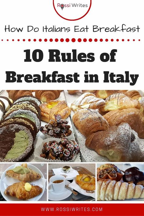 Pin Me - 10 Rules of Breakfast in Italy or How Do Italians Eat Breakfast - rossiwrites.com What Do Italians Eat For Breakfast, Best Breakfast In Rome, Italian Eating Habits, Italian Brunch Recipes, European Continental Breakfast, Italy Breakfast, Breakfast Italian, Breakfast In Italy, Italian Breakfast Recipes