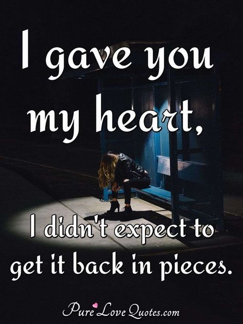 You Broke Me Quotes, When Your Heart Hurts, Lost Love Quotes, Find Love Again, Heart Touching Love Quotes, You Broke My Heart, You Broke Me, Sweet Love Quotes, She Quotes