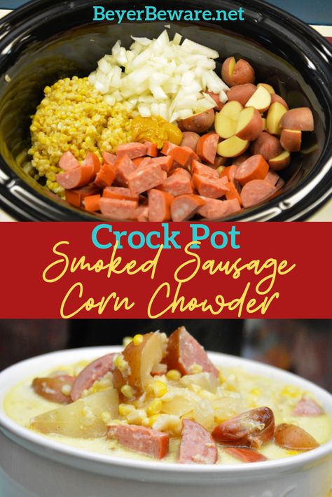 Crock Pot Smoked Sausage, Sausage Corn Chowder Recipe, Corn Chowder Crockpot, Sausage Corn Chowder, Sausage Crockpot Recipes, Cream Based Soups, Sausage Crockpot, Soup Crockpot, Smoked Sausage Recipes