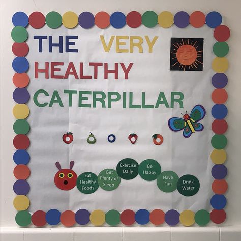 The Very Healthy Caterpillar.  School Nurse Board.  Health Education. School nurse. Health Boards School, Healthy Living Bulletin Board, Cute School Nurse Office, Elementary Health Bulletin Boards, School Nurse Decorations Offices, Pediatric Office Bulletin Board Ideas, School Health Room Decor Nurse Office, Pediatric Bulletin Board Ideas, Health Bulletin Boards Elementary