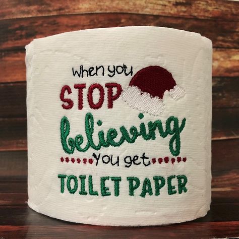 When You Stop Believing for Toilet Paper - 4x4 - Products - SWAK Embroidery Toilet Paper Snowman, Paper Snowman, Chicken Scratch, Paper Embroidery, Toilet Paper, Machine Embroidery, Embroidery Designs, Chicken, Embroidery