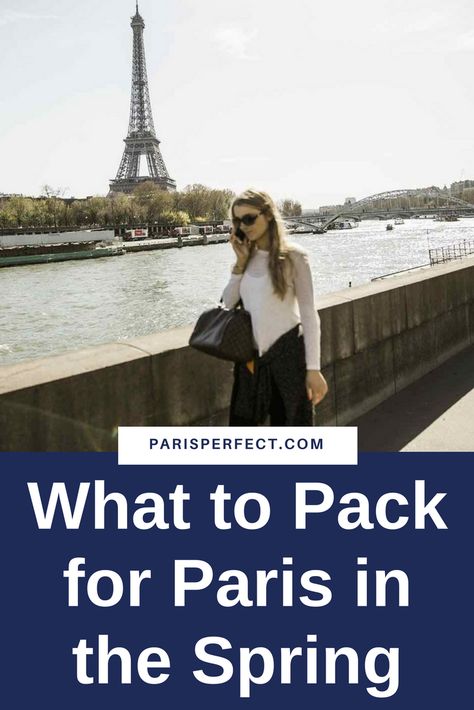 What to Pack for Paris in the Spring Spring European Fashion, What To Pack For Paris In April, April In Paris Outfit, Outfits For Paris In April, Spring In Paris Outfits, Packing For Paris In Spring, Paris Travel Wardrobe, What To Pack For Paris, Riverboat Cruise