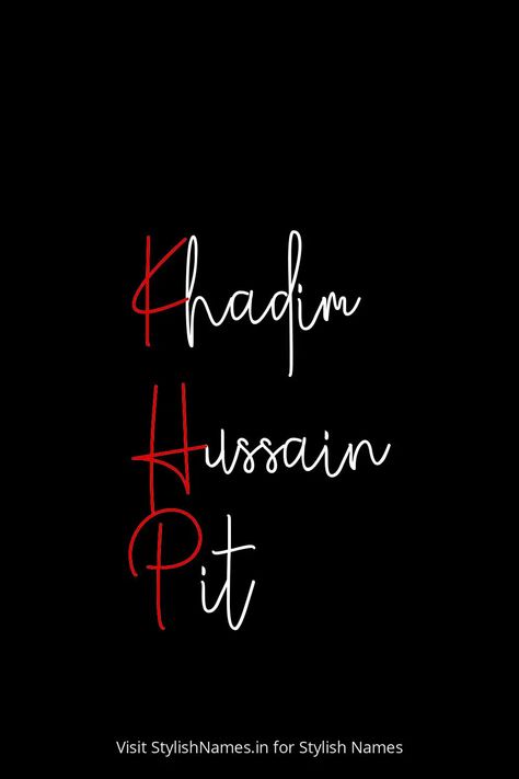 Khadim Hussain Pit by StylishNames.in Names For Instagram, Name For Instagram, Stylish Name, Free Fire, Snapchat, Quick Saves, Instagram