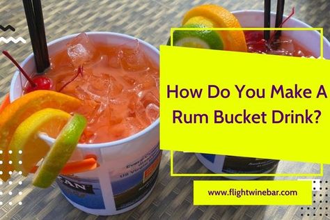 Rum Bucket Drinks, Rum Bucket Recipe Tipsy Bartender, Rum Buckets Recipe, Rum Bucket Recipe, Rum Bucket, Bucket Drinks, How To Make Rum, Food Dates, Cruzan Rum