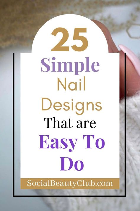 25 Simple Nail Designs That Are Easy To Do Gel French Manicure Designs, French Manicure Designs Almond Shape, Simple Manicure Designs, White Manicure Designs, Nail Designs French Manicure, Manicure Designs For Short Nails, Manicure For Men, Summer Manicure Designs, 2023 Manicure