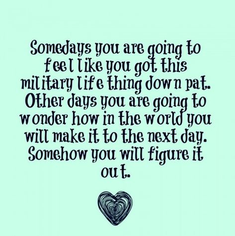 Memes For Military Spouses About Military Life Military Spouse Quotes, Deployment Quotes, Marine Wife Life, Navy Wife Life, Military Life Quotes, Marine Girlfriend, Usmc Wife, Spouse Quotes, Military Wives