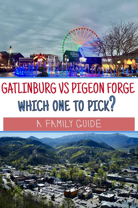 A vibrant split image showing the illuminated attractions of Gatlinburg, including a colorful ferris wheel at night, alongside a panoramic view of the green mountains and valley of Pigeon Forge during the day, with text overlay asking "Gatlinburg vs Pigeon Forge: Which One to Pick? A Family Guide." Tennessee Family Vacation, Ober Gatlinburg, Cabin In The Mountains, Gatlinburg Tn, Family Getaways, Great Smoky Mountains National Park, Pigeon Forge, Family Entertainment, Free Things To Do