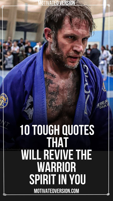 10 Tough Quotes That Will Revive The Warrior Spirit In You Viking Quotes Warriors, Tough Quotes, Good Person Quotes, Wise Quotes About Life, Peaceful Warrior, Person Quotes, Tough Quote, Inspirational Readings, Viking Quotes