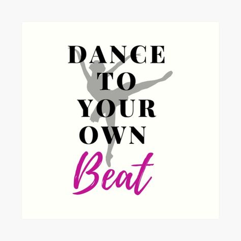 Awesome dance gift ideas from shirts, stickers, pillows, shower curtains, blankets... Show off your love of dancing, ballet, and being yourself! • Millions of unique designs by independent artists. Find your thing. Dance Signs, Dance Gift Ideas, Dancer Quotes, Ballet Gifts, Dancer Art, Dance Crafts, Dancing Ballet, Ballet Painting, Dance Memes