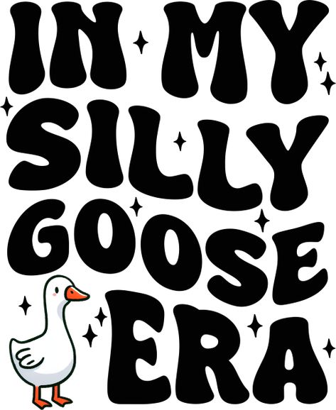 In My Silly Goose Era Funny -- Choose from our vast selection of Crewneck and V-Neck T-Shirts to match with your favorite design to make the perfect graphic T-Shirt. Pick your favorite: Classic, Boxy, Tri-Blend, V-Neck, or Premium. Customize your color! For men and women. Funny Family Quotes, Cute Shirt Ideas, A High Value Woman, Funny Tshirt Quotes, Silly Sayings, I Need A Hobby, Tshirt Quotes, Chic Tattoo, Simple Christmas Cards