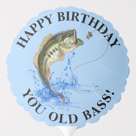 Happy Birthday You Old Bass Fisherman Balloon Size: Medium Air-Filled Balloon. Gender: unisex. Age Group: adult. Fishing Birthday Quotes, Happy Birthday Fishing Funny, Happy Birthday Fisherman, Happy Birthday Fishing, 70th Birthday Decorations, Happy Birthday Man, Fishing Birthday Party, Old Fisherman, Fishing Cards