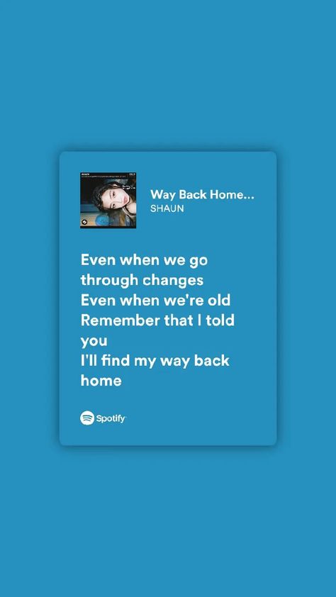 Way Back Home Song, Way Back Home Lyrics, Pop Quotes, Home Song, Spotify Songs, Way Back Home, Spotify Lyrics, Just Lyrics, Pretty Lyrics