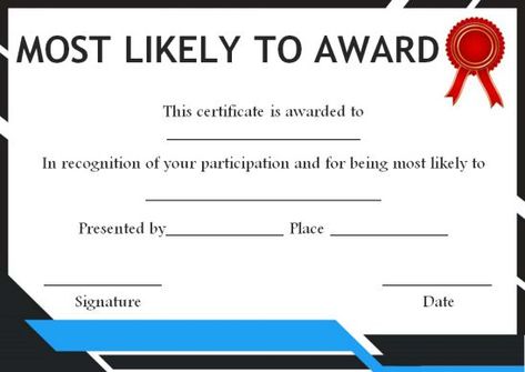 Most likely to award for adults Funny Awards Certificates Free Printable, Most Likely To Awards, Certificates Template, Blank Certificate Template, Student Certificates, Certificate Of Completion Template, Blank Certificate, Emotional Vampire, Free Certificate Templates