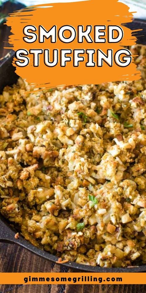 Smoked Stuffing, Pellet Smoker Recipes, Traeger Smoker, Traeger Grill Recipes, Outdoor Cooking Recipes, Thanksgiving Side Dish, Pellet Grill Recipes, Traeger Recipes, Electric Smoker