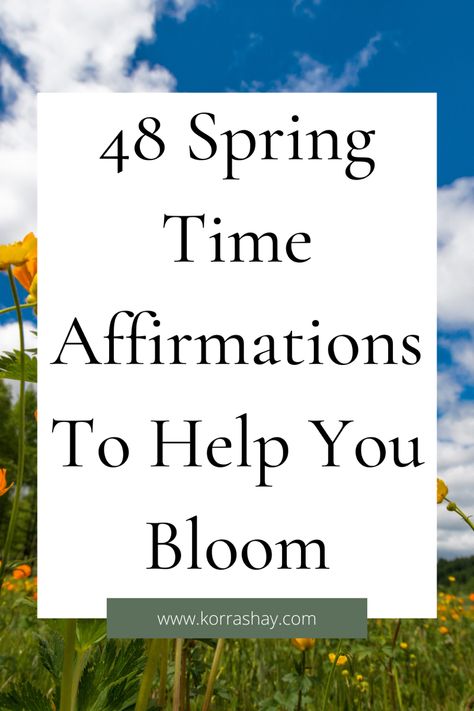 28 spring time affirmations to help you bloom! Affirmations to help you during spring! Spring Affirmations, Beltane 2024, Savasana Quotes, Time Affirmations, Growing As A Person, Cottagecore Lifestyle, Yoga Inspiration Quotes, Better Habits, Spring Words