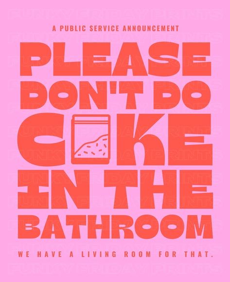 Poster Prints Dorm, Don’t Do Coke In Bathroom Print, College Dorm Collage Wall, Funny Wall Prints Aesthetic, Please Don't Do Coke In The Bathroom Print, Funny College Paintings, Retro Themed Bathroom, Please Dont Do Come In The Bathroom, Funny Posters Aesthetic