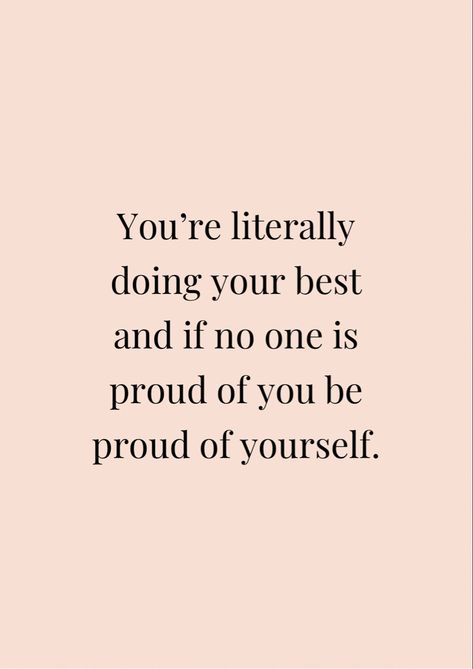 You’re literally doing your best and if no one is proud of you be proud of yourself #selflove #conficence #successful #ambition #happiness #motivationalquotes #motivation #quotes #positivity You’re Trying Your Best, Not My Self Quotes, Proud Of Me Quotes Life, You Do Your Best Quotes, You’re Doing The Best You Can Quotes, Quotes About Embracing Yourself, Want Someone To Be Proud Of Me, Quotes About Being Confident In Yourself, Be Happy For Yourself Quotes