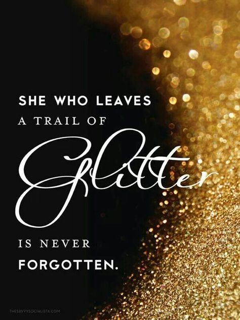 She who leaves a trail of glitter..... Sparkle Quotes Glitter And, Glitter Wallpaper Iphone, Glitter Quotes, Sparkle Quotes, Deepa Gurnani, Positive Attitude Quotes, Trendy Quotes, Quotes Positive, New Quotes