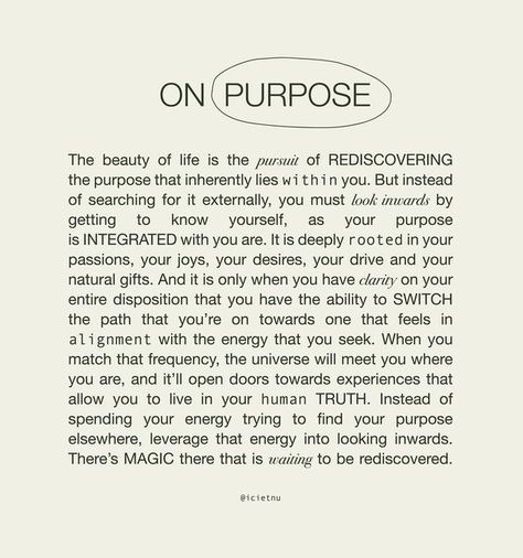 [e-see-eh-new / here & now] on Instagram: "Let’s change the narrative—you do not need to FIND your purpose, you must RE-discover what has inherently been yours since day one. We all have one, we just dont know ourselves well enough to figure it out. So spend time dissecting yourself and getting to know yourself. What drives you? What are you naturally good at? What are you passionate about? What brings you joy? What makes you feel alive? Start there. The rest will unfold. Over the past few mon What Are You Doing With Your Life, Do What Makes You Feel Alive, What Do You Want Out Of Life, You Are Not Defined By Your Past, Figure Out What You Want, What You Give Is What You Get Quotes, How Do You Find Yourself, Finding Purpose Quotes, What A Time To Be Alive