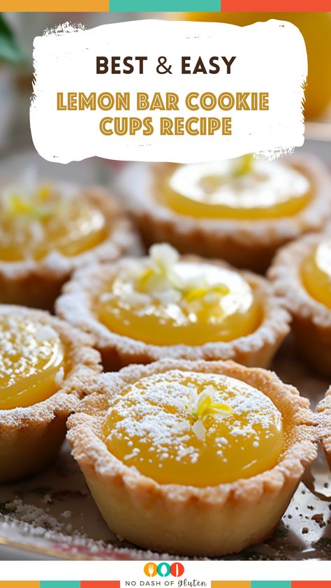 Six Sisters Stuff Lemon Bar Cookie Cups, Lemon Bar Cupcakes, Lemon Refrigerator Bites, Mini Lemon Bar Bites, Lemon Curd Tarts Mini Easy, Lemon Bar Cups, Lemon Curd Cookie Cups, Lemon Bar Cookie Cups Recipe, Mouthwatering Lemon Bar Cookie Cups