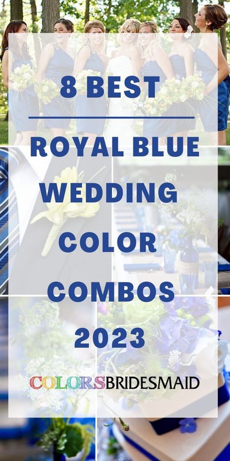 Royal Blue Yellow And White Wedding, Colors That Go With Royal Blue Wedding, Blue And White Country Wedding, Wedding Colors With Royal Blue, Blue Color Palette For Wedding, Royal Blue Themed Wedding, Royal Blue Reception Decorations, Royal Blue Dresses For Wedding, Saphire Blue Wedding Theme Color Schemes