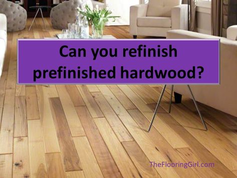 The answer is generally yes, assuming that you have solid hardwood floors. Includes video and how to tell if you have solid or engineered hardwood. Laminate Floor Repair, Bruce Hardwood Floors, Prefinished Hardwood Floors, Hardwood Floor Colors, Prefinished Hardwood, Pergo Flooring, Refinishing Hardwood Floors, Refinishing Floors, Floor Remodel