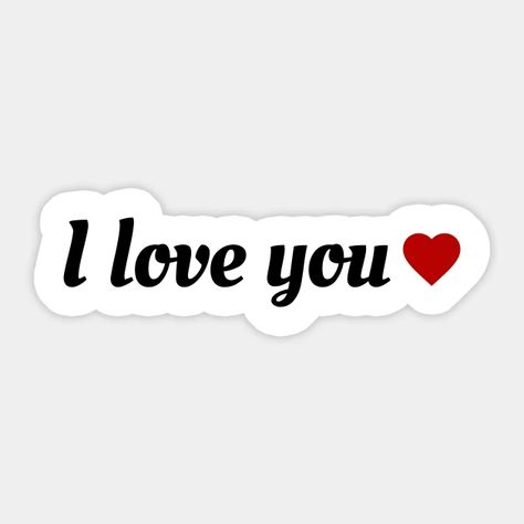 I Love You Stickers Printable, Couple Quotes Stickers Printable, I Love You Printable, Love You Wallpaper, L Love You Images, Love You Stickers, I Love Stickers, You Made My Day, I Love You Stickers