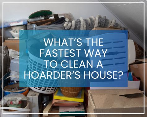 Cleaning Hoarder House, Clean Hoarder House, Cleaning Hoarder House Tips, House Clean Out, Cleaning A Hoarders House Tips, How To Help A Hoarder Declutter, Fastest Way To Clean Your House, Hoarders Before And After, How To Clean A Hoarders House