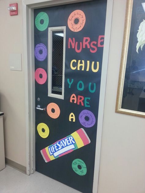 Made this for our school nurse for nurse appreciation day.  Had teachers write on "lifesavers" to express their gratitude. Teacher Appreciation Door Decorations, School Nurse Appreciation, Teacher Door Decorations, Teacher Appreciation Doors, School Nurse Office, Staff Appreciation Week, Staff Appreciation Gifts, Nurse Appreciation Week, Nursing School Gifts